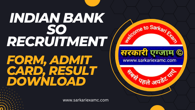 Indian Bank Specialist Officer Recruitment 2023