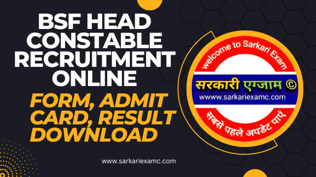 BSF Head Constable RO RM Online Form 2023