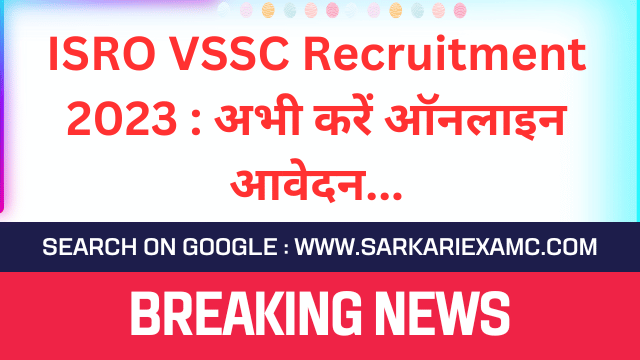 ISRO VSSC Various Post Online Form 2023