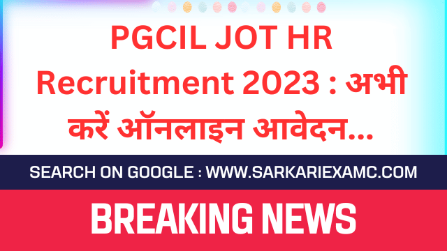 PGCIL Junior Officer Trainee HR Online Form 2023