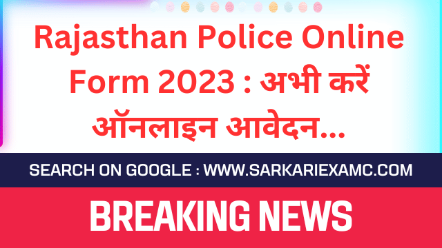 Rajasthan Police Constable Online Form 2023