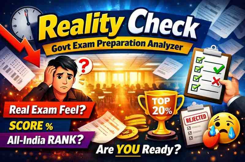 Reality Check – Govt Exam Preparation Analyzer